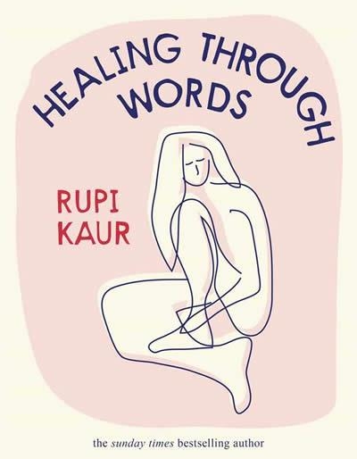 HEALING THROUGH WORDS | 9781398518797 | KAUR, RUPI | Llibreria La Gralla | Librería online de Granollers