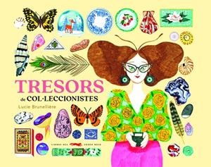 TRESORS DE COL·LECCIONISTES | 9788412504866 | BRUNELLIÈRE, LUCIE | Llibreria La Gralla | Llibreria online de Granollers