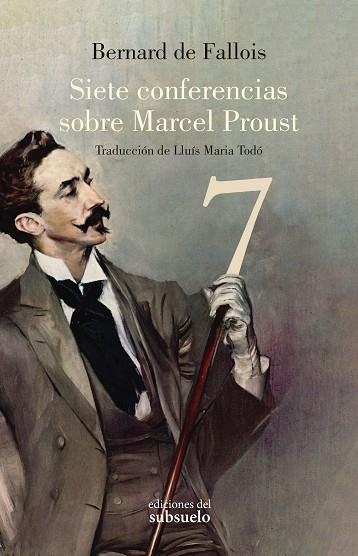 SIETE CONFERENCIAS SOBRE MARCEL PROUST | 9788412275483 | DE FALLOIS, BERNARD | Llibreria La Gralla | Llibreria online de Granollers