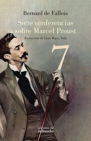 SIETE CONFERENCIAS SOBRE MARCEL PROUST | 9788412275483 | DE FALLOIS, BERNARD | Llibreria La Gralla | Librería online de Granollers
