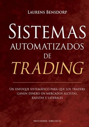 SISTEMAS AUTOMATIZADOS DE TRADING | 9788491119234 | BENSDORP, LAURENS | Llibreria La Gralla | Librería online de Granollers