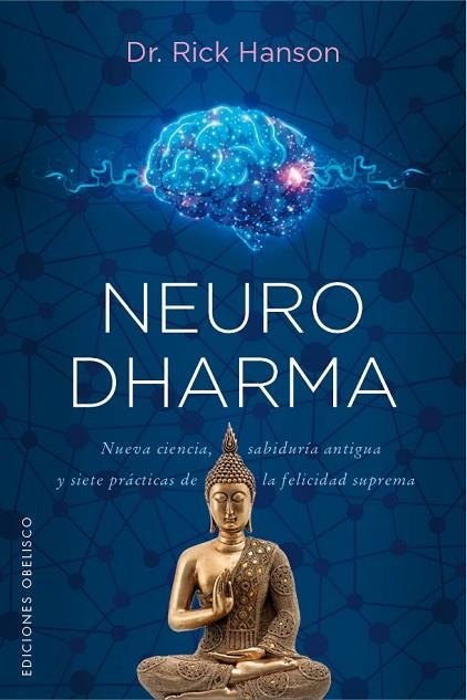 NEURODHARMA | 9788491119241 | HANSON, RICK | Llibreria La Gralla | Llibreria online de Granollers