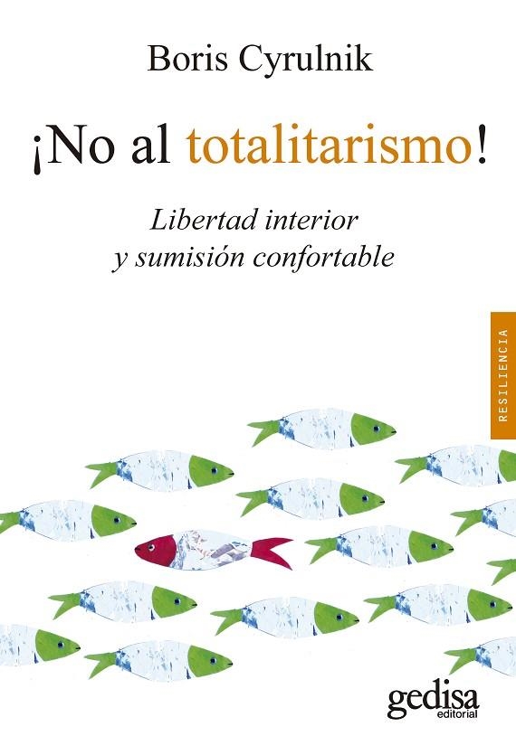 ¡NO AL TOTALITARISMO! | 9788418914881 | CYRULNIK, BORIS | Llibreria La Gralla | Llibreria online de Granollers