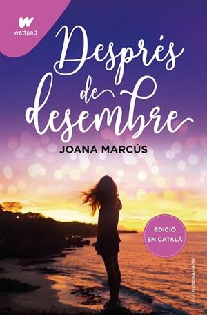DESPRÉS DE DESEMBRE (MESOS AMB TU 2) | 9788419241191 | MARCÚS, JOANA | Llibreria La Gralla | Llibreria online de Granollers
