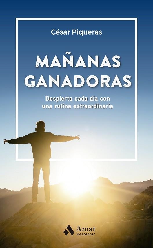 MAÑANAS GANADORAS | 9788419341518 | PIQUERAS GÓMEZ DE ALBACETE, CÉSAR | Llibreria La Gralla | Llibreria online de Granollers