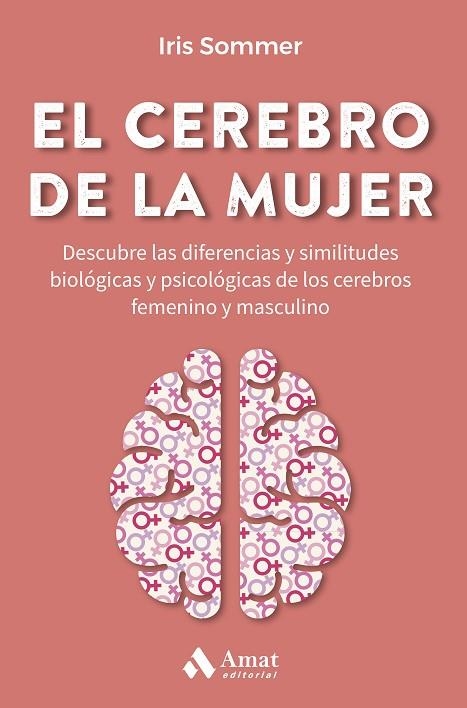 CEREBRO DE LA MUJER, EL | 9788419341082 | SOMMER, IRIS | Llibreria La Gralla | Librería online de Granollers