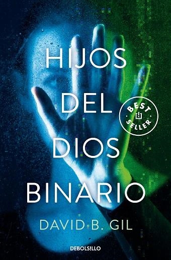 HIJOS DEL DIOS BINARIO (BOLSILLO) | 9788466367820 | GIL, DAVID B. | Llibreria La Gralla | Librería online de Granollers
