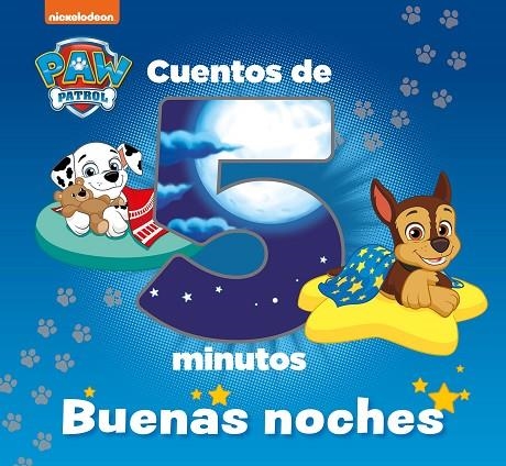 CUENTOS DE 5 MINUTOS. BUENAS NOCHES (PAW PATROL | PATRULLA CANINA) | 9788448862640 | NICKELODEON, | Llibreria La Gralla | Llibreria online de Granollers