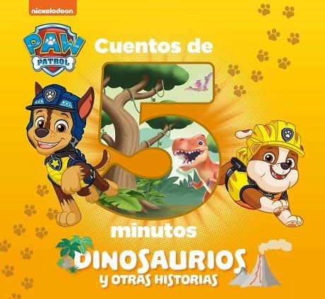 CUENTOS DE 5 MINUTOS. DINOSAURIOS Y OTRAS HISTORIAS (PAW PATROL | PATRULLA CANIN | 9788448863142 | NICKELODEON, | Llibreria La Gralla | Llibreria online de Granollers