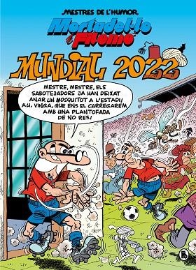 MORTADEL·LO I FILEMÓ. MUNDIAL 2022 (MESTRES DE L'HUMOR 60) | 9788402426963 | IBÁÑEZ, FRANCISCO | Llibreria La Gralla | Llibreria online de Granollers