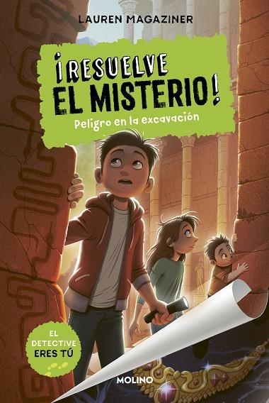 RESUELVE EL MISTERIO! 4 - PELIGRO EN LA EXCAVACIÓN | 9788427216785 | MAGAZINER, LAUREN | Llibreria La Gralla | Llibreria online de Granollers