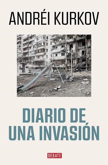 DIARIO DE UNA INVASIÓN | 9788419399526 | KURKOV, ANDRÉI | Llibreria La Gralla | Llibreria online de Granollers