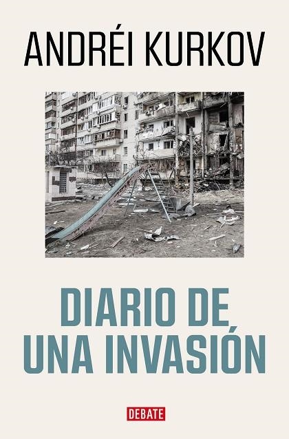 DIARIO DE UNA INVASIÓN | 9788419399526 | KURKOV, ANDRÉI | Llibreria La Gralla | Librería online de Granollers