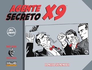 AGENTE SECRETO X-9 (1942-1943) | 9788419380425 | GRAFF, MEL | Llibreria La Gralla | Llibreria online de Granollers