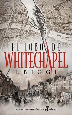 LOBO DE WHITECHAPEL, EL | 9788435063982 | BIGGI, IÑAKI | Llibreria La Gralla | Llibreria online de Granollers