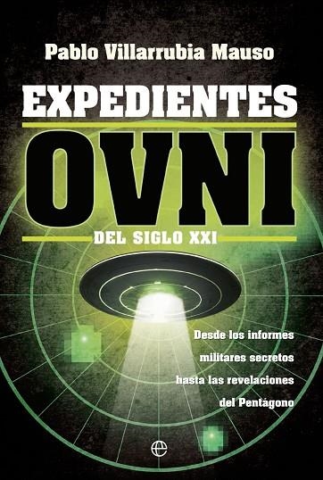 EXPEDIENTES OVNI DEL SIGLO XXI | 9788413844442 | VILLARRUBIA MAUSO, PABLO | Llibreria La Gralla | Librería online de Granollers