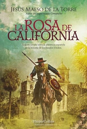 ROSA DE CALIFORNIA, LA | 9788491398486 | MAESO DE LA TORRE, JESÚS | Llibreria La Gralla | Llibreria online de Granollers