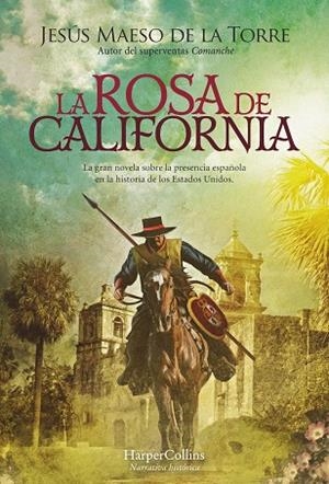 ROSA DE CALIFORNIA, LA | 9788491398486 | MAESO DE LA TORRE, JESÚS | Llibreria La Gralla | Librería online de Granollers