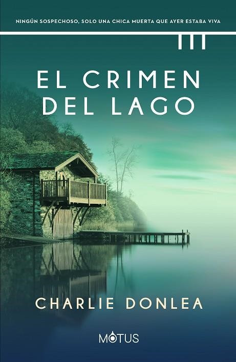 CRIMEN DEL LAGO, EL | 9788418711749 | DONLEA, CHARLIE | Llibreria La Gralla | Llibreria online de Granollers