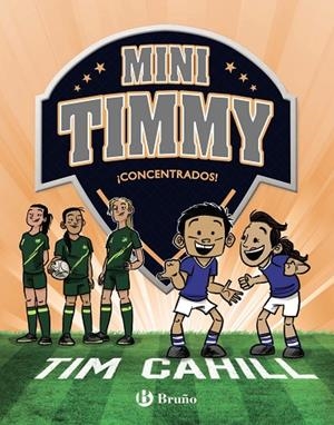 MINI TIMMY, 12. ¡CONCENTRADOS! | 9788469667750 | CAHILL, TIM | Llibreria La Gralla | Librería online de Granollers