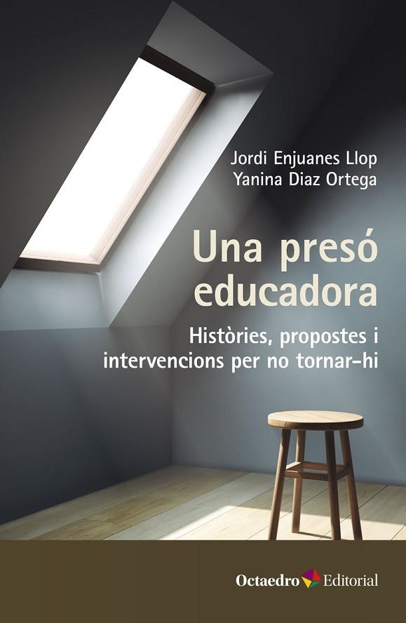 UNA PRESÓ EDUCADORA | 9788419312921 | ENJUANES LLOP, JORDI / DÍAZ ORTEGA, YANINA | Llibreria La Gralla | Llibreria online de Granollers