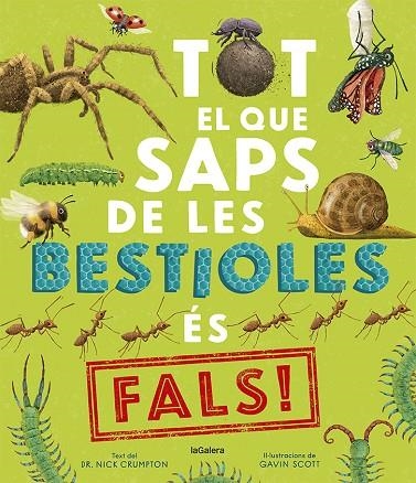 TOT EL QUE SAPS DE LES BESTIOLES ÉS FALS! | 9788424673529 | CRUMPTON, NICK | Llibreria La Gralla | Llibreria online de Granollers