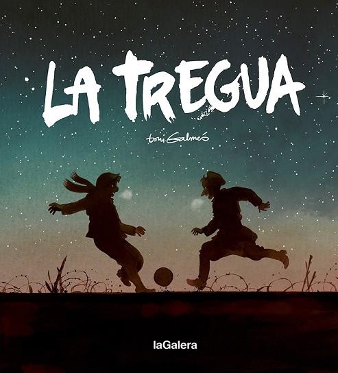 TREGUA, LA | 9788424671648 | GALMÉS, TONI | Llibreria La Gralla | Llibreria online de Granollers