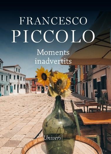 MOMENTS INADVERTITS | 9788418375583 | PICCOLO, FRANCESCO | Llibreria La Gralla | Llibreria online de Granollers