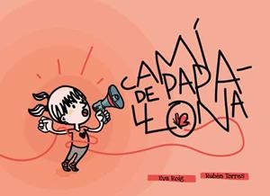 CAMÍ DE PAPALLONA | 9788412476897 | ROIG, EVA | Llibreria La Gralla | Librería online de Granollers