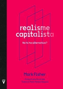 REALISME CAPITALISTA | 9788417870195 | FISHER, MARK ;  FERNÁNDEZ, FRUELA | Llibreria La Gralla | Llibreria online de Granollers