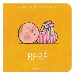BEBÉ | 9788413431642 | RUBIO HERRERO, ANTONIO | Llibreria La Gralla | Llibreria online de Granollers