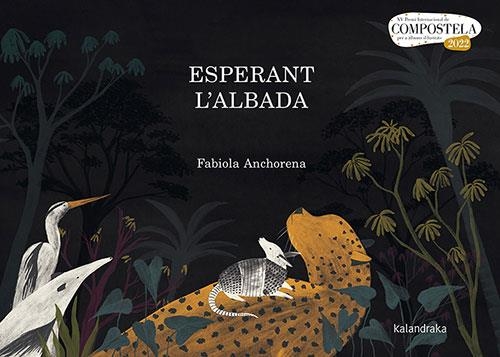 ESPERANT L'ALBADA | 9788418558566 | ANCHORENA, FABIOLA | Llibreria La Gralla | Librería online de Granollers