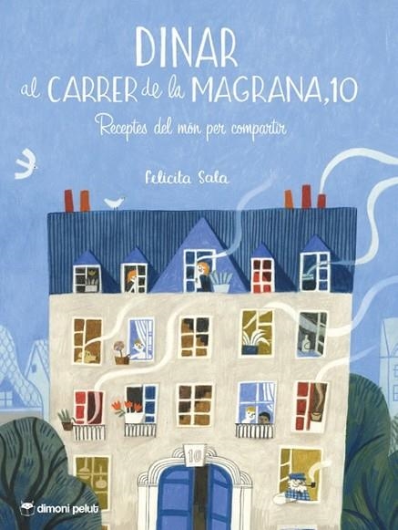 DINAR AL CARRER DE LA MAGRANA. RECEPTES DEL MON PER COMPARTIR | 9788412603415 | SALA, FELICITA | Llibreria La Gralla | Librería online de Granollers