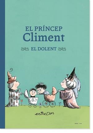 PRÍNCEP CLIMENT, EL. EL DOLENT | 9788418900334 | LOBEL, ARNOLD | Llibreria La Gralla | Librería online de Granollers