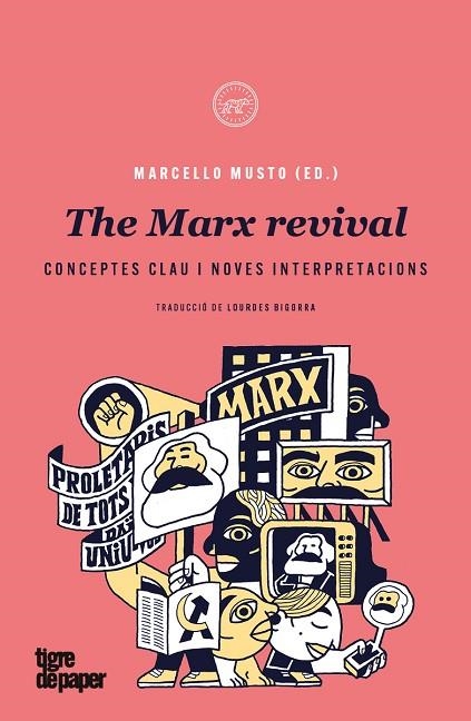 THE MARX REVIVAL | 9788418705403 | MUSTO, MARCELLO | Llibreria La Gralla | Llibreria online de Granollers