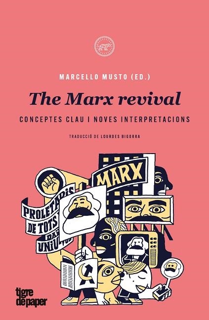 THE MARX REVIVAL | 9788418705403 | MUSTO, MARCELLO | Llibreria La Gralla | Librería online de Granollers
