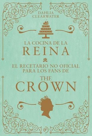 COCINA DE LA REINA, LA | 9788419004802 | CLEARWATER, DAHLIA | Llibreria La Gralla | Llibreria online de Granollers