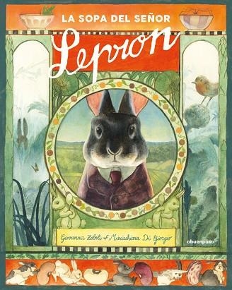 LA SOPA DEL SEÑOR LEPRON | 9788417555801 | DI GIORGI, MARIACHIARA/ZOBOLI, GIOVANNA | Llibreria La Gralla | Librería online de Granollers
