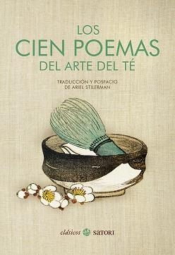 CIEN POEMAS DEL ARTE DEL TE, LOS | 9788419035400 | , ANÓNIMO | Llibreria La Gralla | Librería online de Granollers