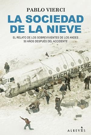 SOCIEDAD DE LA NIEVE, LA | 9788418584732 | VIERCI, PABLO | Llibreria La Gralla | Librería online de Granollers