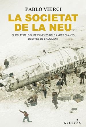 SOCIETAT DE LA NEU, LA | 9788418584756 | VIERCI, PABLO | Llibreria La Gralla | Librería online de Granollers