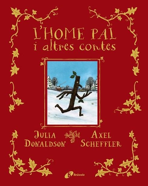 HOME PAL I ALTRES CONTES, L' | 9788413491578 | DONALDSON, JULIA | Llibreria La Gralla | Librería online de Granollers
