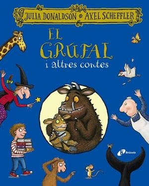 GRÚFAL I ALTRES CONTES, EL | 9788413491967 | DONALDSON, JULIA | Llibreria La Gralla | Librería online de Granollers