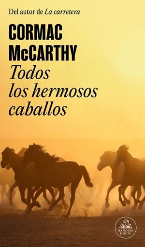 TODOS LOS HERMOSOS CABALLOS (TRILOGÍA DE LA FRONTERA 1) | 9788439741121 | MCCARTHY, CORMAC | Llibreria La Gralla | Librería online de Granollers