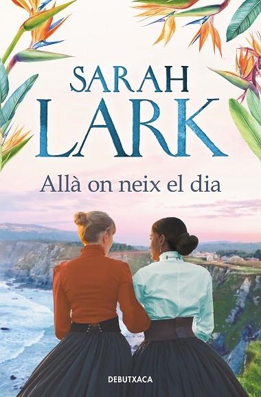 ALLÀ ON NEIX EL DIA (BUTXACA) | 9788418196720 | LARK, SARAH | Llibreria La Gralla | Llibreria online de Granollers