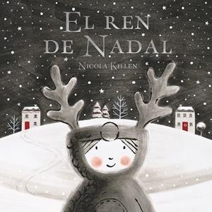 REN DE NADAL, EL | 9788448862336 | KILLEN, NICOLA | Llibreria La Gralla | Librería online de Granollers
