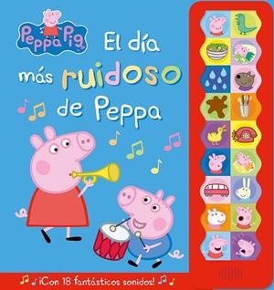 DÍA MÁS RUIDOSO DE PEPPA, EL | 9788448859633 | HASBRO, / EONE, | Llibreria La Gralla | Llibreria online de Granollers