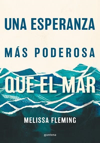 UNA ESPERANZA MÁS PODEROSA QUE EL MAR | 9788418798870 | FLEMING, MELISSA | Llibreria La Gralla | Llibreria online de Granollers