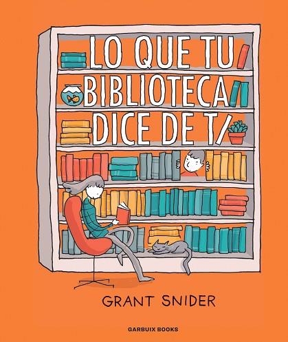 LO QUE TU BIBLIOTECA DICE DE TI | 9788419393036 | SNIDER, GRANT | Llibreria La Gralla | Librería online de Granollers