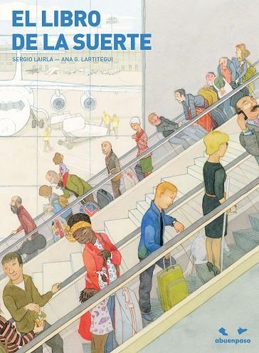 LIBRO DE LA SUERTE, EL | 9788417555467 | LAIRLA, SERGIO | Llibreria La Gralla | Librería online de Granollers